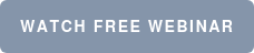 WATCH FREE WEBINAR