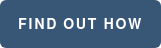 FIND OUT HOW
