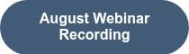 August Webinar Recording